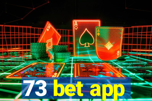 73 bet app